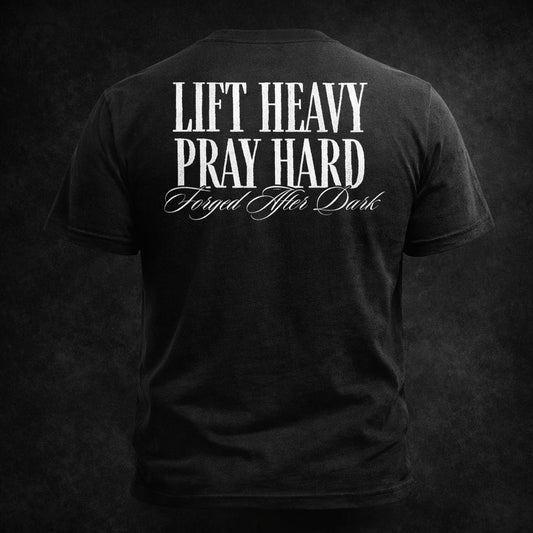 Lift Heavy Pray Hard T-Shirt